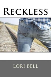 Reckless by Lori Bell