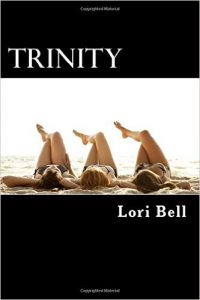 Trinity by Lori Bell Author