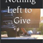 nothing-left-to-give-lori-bell-book-image